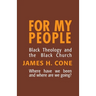 For My People: Black Theology and the Black Church