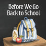Before We Go Back to School