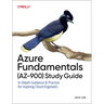 Azure Fundamentals (Az-900) Study Guide: In-Depth Guidance & Practice for Aspiring Cloud Engineers