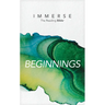 Immerse: Beginnings (Softcover)