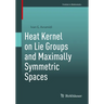 Heat Kernel on Lie Groups and Maximally Symmetric Spaces