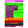 Plug-and-Play Education: Knowledge and Learning in the Age of Platforms and Artificial Intelligence