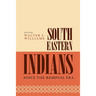 Southeastern Indians Since the Removal Era