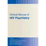 Clinical Manual of HIV Psychiatry