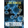 Waterborne: A Jake Bendel Thriller
