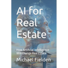 AI for Real Estate: How Artificial Intelligence Will Change Real Estate