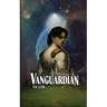 Vanguardian: Book I