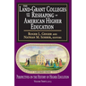 The Land-Grant Colleges and the Reshaping of American Higher Education