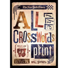 The New York Times All the Crosswords That Are Fit to Print: 150 Easy to Hard Puzzles