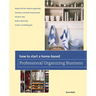 How to Start a Home-based Professional Organizing Business