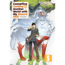 Campfire Cooking in Another World with My Absurd Skill: Omnibus 5 (Light Novel): Volume 5
