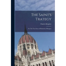 The Saint's Trategy; or, The True Story of Elizabeth of Hungary