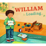 William Is Loading...