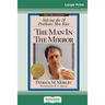The Man in the Mirror (16pt Large Print Edition)