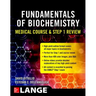 Fundamentals of Biochemistry Medical Course and Step 1 Review