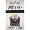 The Psychology Workbook for Writers: Tools for Creating Realistic Characters and Conflict in Fiction