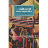 Cathedral of the Aug. Heat