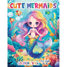 Cute Mermaids Coloring Book For Kids 4-8: Unique 50 Colorful Mermaid Scenes for Young Artists