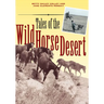 Tales of the Wild Horse Desert