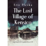 The Lost Village of Kensico