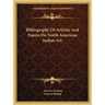 Bibliography Of Articles And Papers On North American Indian Art