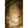 The Elfdins and the Gold Temple: An Oralee Chronicle