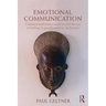 Emotional Communication: Countertransference analysis and the use of feeling in psychoanalytic technique
