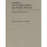 Energy, the Environment, and Public Policy: Issues for the 1990s