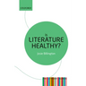 Is Literature Healthy?: The Literary Agenda