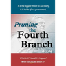 Pruning the Fourth Branch
