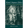 Kant's Impure Ethics: From Rational Beings to Human Beings