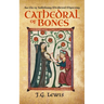 Cathedral of Bones: An Ela of Salisbury Medieval Mystery