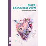 Shed: Exploded View