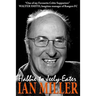 From Habbie to Jeely-Eater - Ian Miller An Autobiography