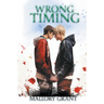 Wrong Timing
