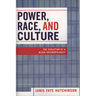 Power, Race, and Culture: The Evolution of a Black Anthropologist