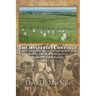 The Mysteries Continue: What We DO KNOW and What We Still DO NOT Know about the Battle of the Little Big Horn (Custers Last Stand)
