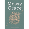 Messy Grace