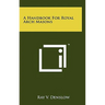 A Handbook For Royal Arch Masons