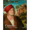 Cranach: The Early Years in Vienna