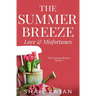 The Summer Breeze: Love & Misfortunes