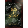 Jolly & Jaded