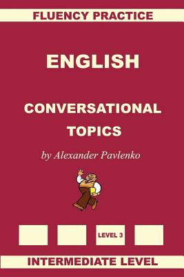 English, Conversational Topics, Intermediate Level - Paperback by Books by splitShops