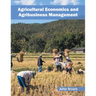 Agricultural Economics and Agribusiness Management