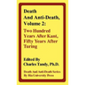 Death and Anti-Death, Volume 2: Two Hundred Years After Kant, Fifty Years After Turing