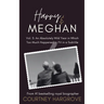 Harry & Meghan: Vol. 3: An Absolutely Wild Year in Which Too Much Happened to Fit in a Subtitle