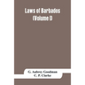 Laws of Barbados (Volume I)