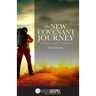 The New Covenant Journey: Connecting You to the Love of Jesus Christ