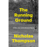 The Running Ground: A Father, a Son, and the Simplest of Sports