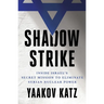 Shadow Strike: Inside Israel's Secret Mission to Eliminate Syrian Nuclear Power